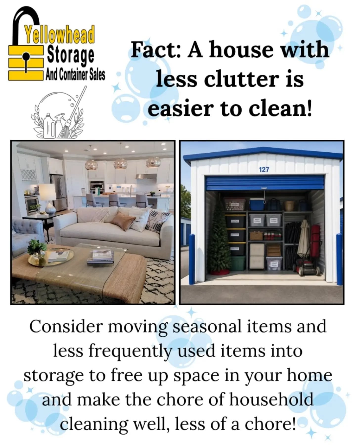 Tomorrow is National House Cleaning day 🧽
Fact: a house with less clutter is easier to clean! 🧹
Consider moving seasonal items and less frequently used items into storage to free up space in your home and make the chore of household cleaning well, less of a chore!
Move your clutter into storage today for a cleaner house tomorrow! 🫧
☎️ 780-455-9242
📧 Rentals@yellowheadstorage.ca
🌐 www.yellowheadstorage.ca
#housecleaning #lessclutter #yegstorage #storagesolutions #seasonalstorage